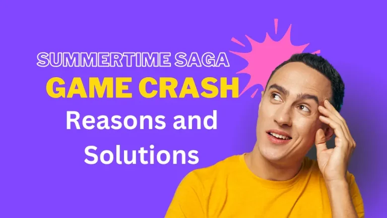 Why does Summertime Saga keep Crashing